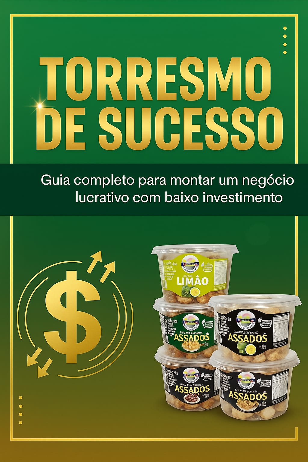 Capa do E-book Torresmo de Sucesso - Guia Completo para montar um negócio lucrativo com baixo investimento